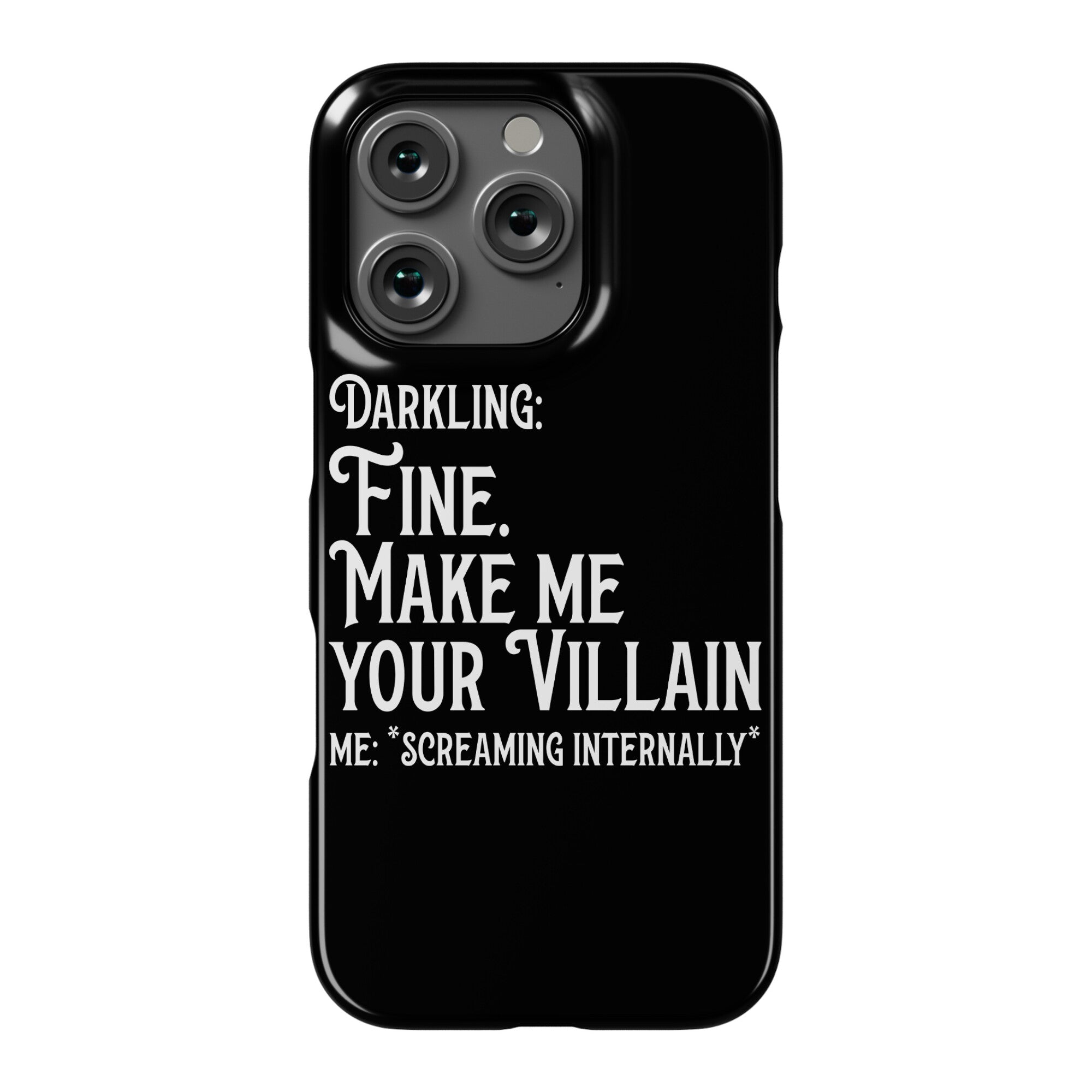 Make Me Your Villain Phone Case